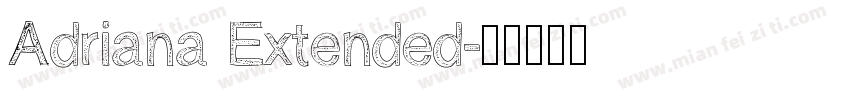 Adriana Extended字体转换